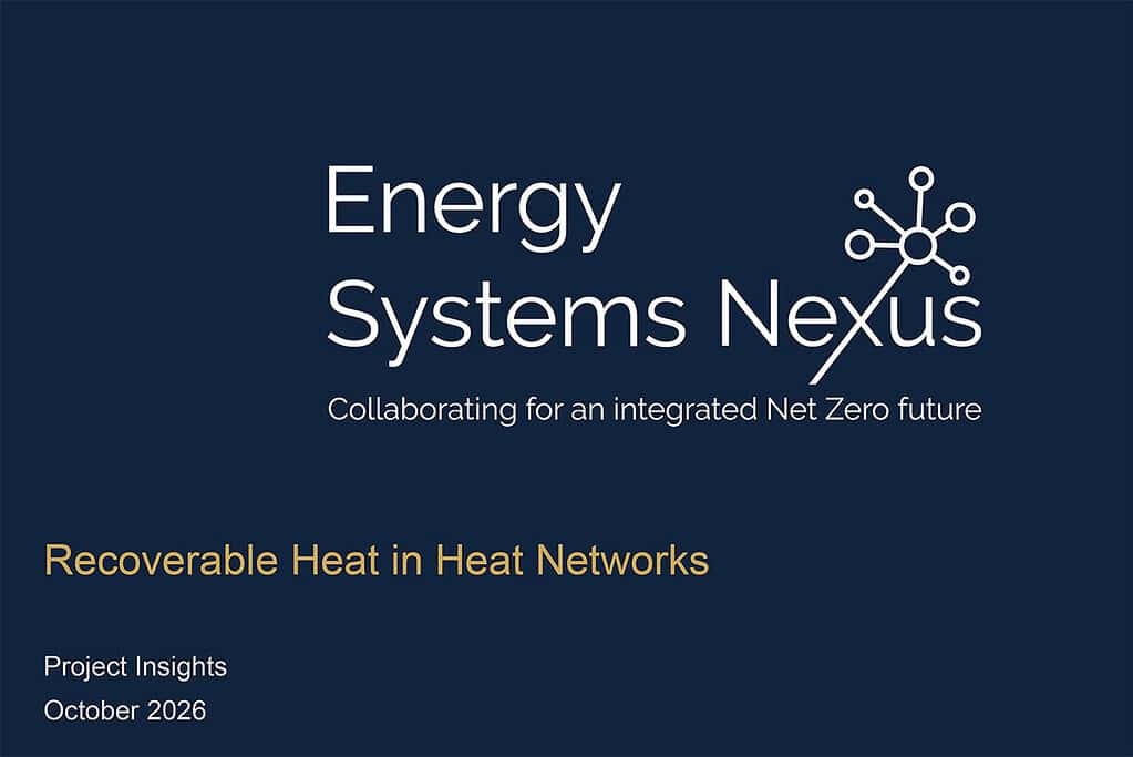 Energy Systems Nexus report on recoverable heat in UK heat networks, October 2026.